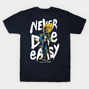 Never Die Easy (Vegeta ver.) T-Shirt